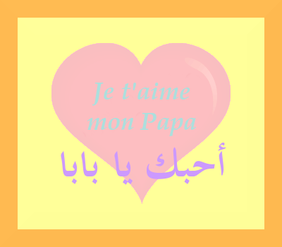 Traduction
                de « Je t’aime mon Papa »
            